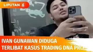Dugaan Penipuan Kasus Robot Trading, Ivan Gunawan Disebut Ikut Terseret | Liputan 6