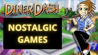 Diner Dash - Lets remember this one! - Nostalgic game
