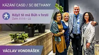 V&aacute;clav Vondr&aacute;&scaron;ek - Když tě m&aacute; Bůh v hrsti / K&aacute;z&aacute;n&iacute; v SC Bethany - 10.1.2026