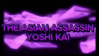 Yoshi Kai entrance video V1