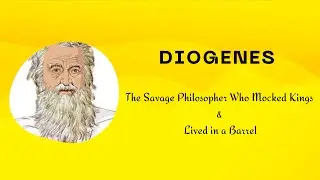 The Savage Philosopher | DIOGENES