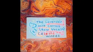(Milk Said) Venus Was the Coffin - Original Song (Raw Vocals)