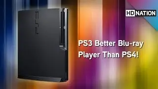 PS3 Beats PS4 on Blu-ray Playback??? SONOS Playbar Review. Fix Grayscale, Get Realistic Colors!