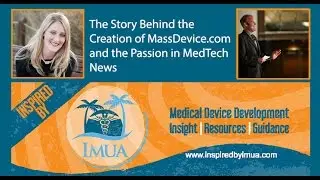 005 The Story Behind the Creation of MassDevice com with Brian Johnson