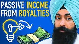 How To Generate Royalty Income (& Never Work Again)