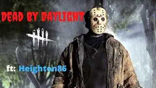 Dead by Daylight pt1 FT Heighton86