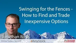 Swinging for the Fences - How to Find and Trade Inexpensive Options