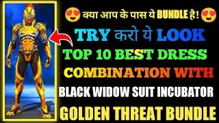 TOP 1 BEST DRESS COMBINATION WITH GOLDEN THREAT BUNDLE-BLACK WIDOW SUIT INCUBATOR BUNDLE COMBINATION