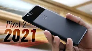 Google Pixel 2 Revisit: 3 Years Later!