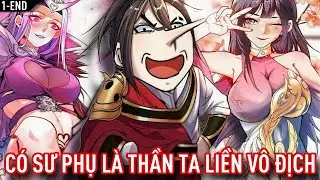 [Trọn Bộ 1-END] Có Sư Phụ Là Những Người Mạnh Nhất Tiên Giới Ta Liền Vô Địch | Vitamin truyện