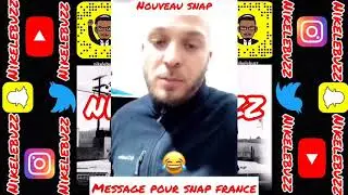 BASSEM BRAIKI a un MESSAGE pour SNAPCHAT