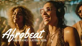 Best Amapiano Party Groove 2026 🎉🔥 • Afrobeat Dance & Smooth R&B