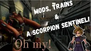 Mods, Trains & A Scorpion Sentinels