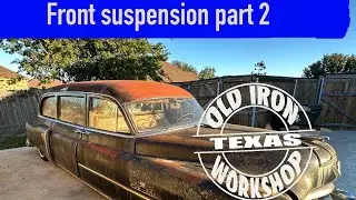 ЧАСТЬ 8 Возрождение Cadillac Hearse 1950 года. Создайте свою собственную переднюю подвеску.