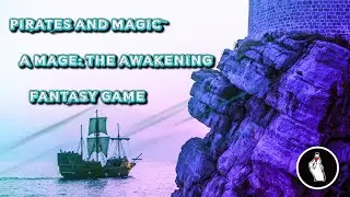 Pirates and Magic Arc 2 Issue 24 [Summaries][Mage: the Awakening]