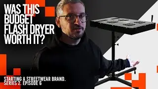 Ep.7 Was this budget flash dryer worth it?