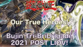 NEW Tri-Brigade Bujin Deck Profile & Duels 2021 POST LIOV!!!