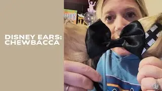 Quick Mom Review: Disney Ears - Chewbacca