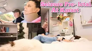 Emergency! Seizure Starting At Kmart, Rushed Home To Safety #22q