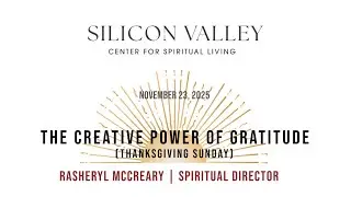 The Creative Power of Gratitude | Thanksgiving Sunday | The Art of Plenty | Sunday Talk