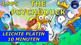 THE PSYCHODUCK | PS4 & PS5 Crossbuy | Leichte Platin in 10 Minuten 🏆 | Troph&auml;en & Achievement Guide