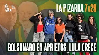 BRASIL: BOLSONARO en APRIETOS, LULA CRECE - La Pizarra FINAL DE TEMPORADA