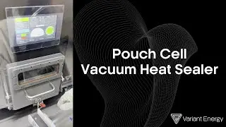 Variant Energy - Pouch Cell Vacuum Heat Sealing Machine - Glovebox Demo