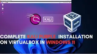 How to Install Kali Purple in VirtualBox (2024) | Kali Purple in Windows 11
