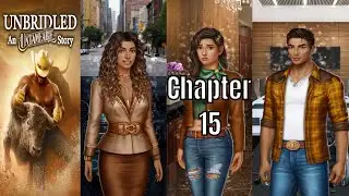 Choices: Stories You Play Unbridled: An Untameable Story Chapter 15