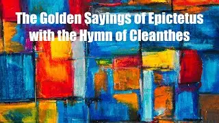 The Golden Sayings of Epictetus | Stoic Wisdom on Freedom, Fate, and Inner Peace