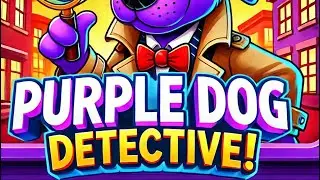 Purple dog detective kids song