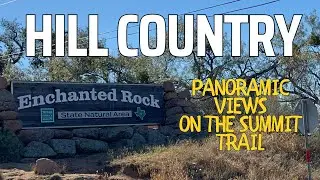 Hiking the Enchanted Rock Summit Trail (Fredericksburg, Texas)