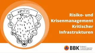 Risiko- und Krisenmanagement Kritischer Infrastrukturen im Bev&ouml;lkerungsschutz