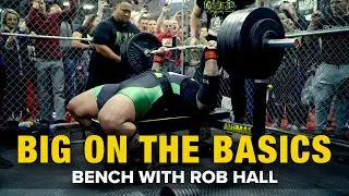 Big on the Basics | Bench | Rob Hall