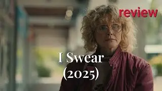 Review: I Swear (2025) - Peter Mullan, Robert Aramayo, Maxine Peake
