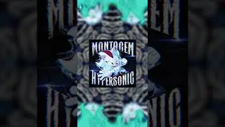 Montagem Hypersonic &mdash; FNYX🔥✨ #phonk #funk #phonkedit