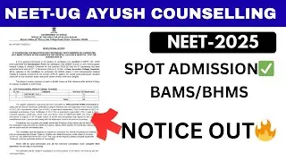 NEET Ayush Spot Counselling Notice Out 2025🔥|NEET SPOT Admission ✅️|NEET AYUSH  CUT-Off| #neet2025