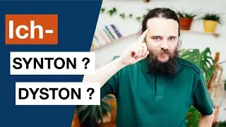 Was ist eigentlich der Unterschied zwischen Ich-Synton und Ich-Dyston?