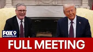 President Donald Trump meets with UK Prime Minister Keir Starmer [RAW]