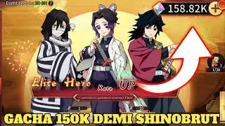 GACHA SHINOBU WATER PILLAR 150K DIAMOND 🔥 KAWAL SHINOBU SAMPAI B*16‼️ DEMON SLAYER MOBILE