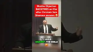 Muslim objection BACKFIRES after Christian Sam Shamoun answers #samshamoun #christian #muslim