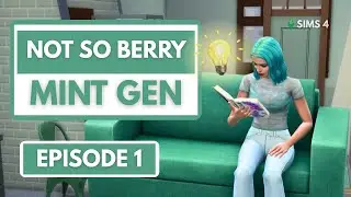 🌿 Mint Gen Begins | Not So Berry Challenge Ep. 1 | The Sims 4