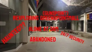Rexploring Greenspoint(AKA)Gunspoint Mall Alone At 3am / HAUNTED?
