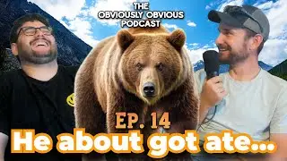 Canada Bear Story - Obviously Obvious Podcast Ep. 14
