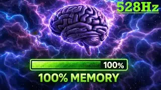 528Hz Cosmic Brain Waves | Enhance Memory & Concentration