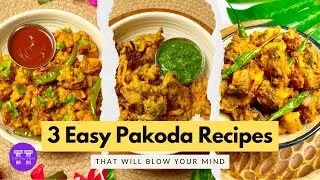 3 Must Try Pakoda Recipes - Barish Aur Pakode: A Match Made in Heaven
