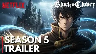 BLACK CLOVER S5 | OFFICIAL TRAILER | YUNO: THE TRUE PRINCE OF SPADES | Netflix