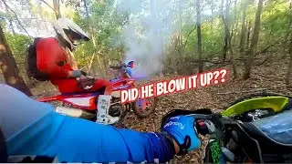 DID HE BLOW HIS BIKE UP?? MET NEW GUYS OUT ON THE TRAILS. WHEN THEY JUST FIT STRAIGHT IN.