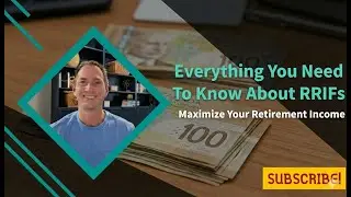 RRIF Explained - How RRIFs Work in Canada