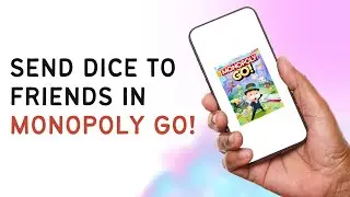 How To Send Dice To Friends In Monopoly Go 2024
